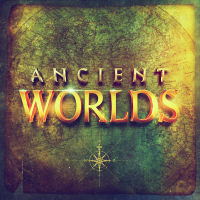 ANCIENT WORLDS