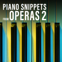 PIANO SNIPPETS FROM OPERAS 2