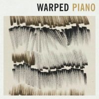 WARPED PIANO